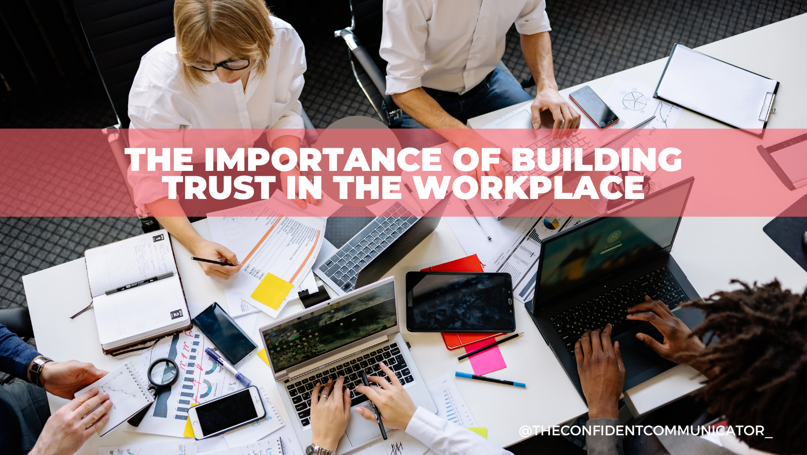 Workplace Trust: 7 Unique Strategies to Promote Trust  